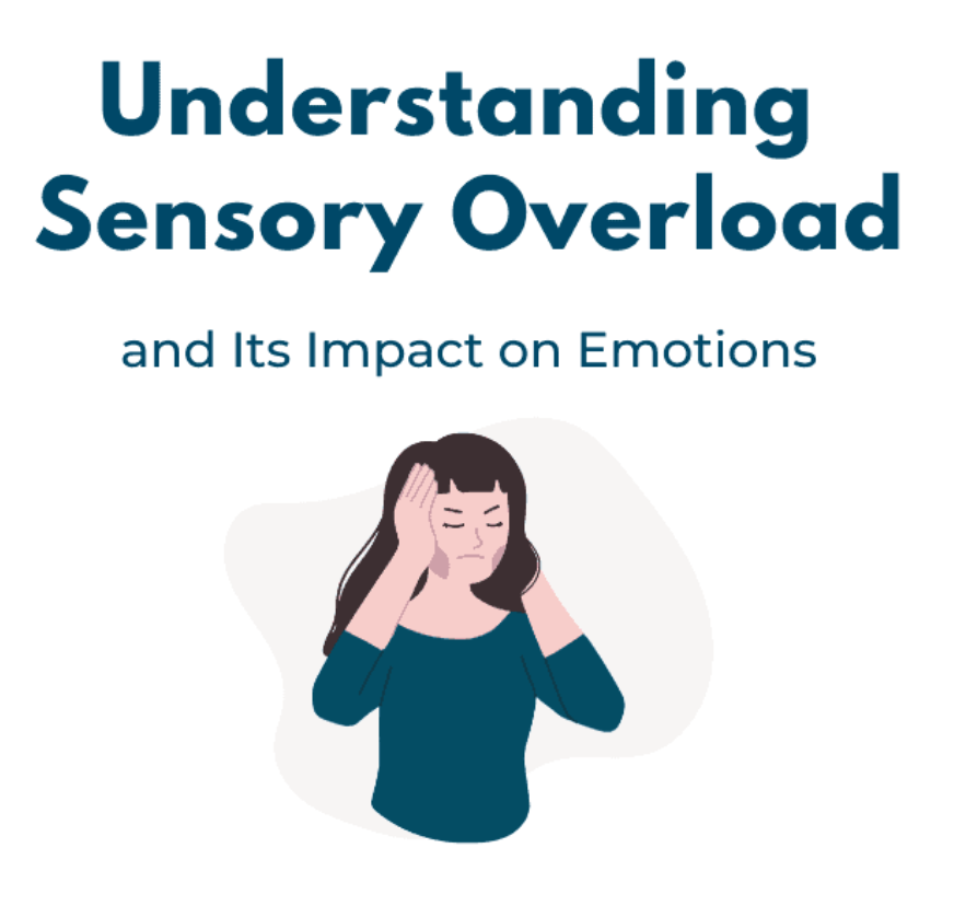 Understanding Sensory Overload and Its Impact on Emotions
